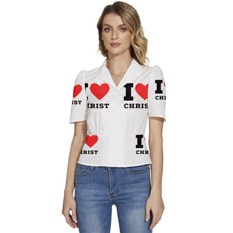 I Love Christ Puffed Short Sleeve Button Up Jacket by ilovewhateva