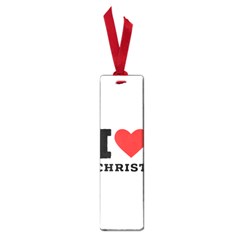 I Love Christ Small Book Marks by ilovewhateva