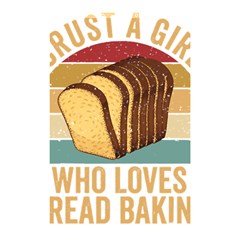 Bread Baking T- Shirt Funny Bread Baking Baker Crust A Girl Who Loves Bread Baking T- Shirt (1) Shower Curtain 48  X 72  (small)  by JamesGoode